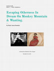 Research paper thumbnail of Escaping Otherness In Dream On Monkey Mountain & Wanting