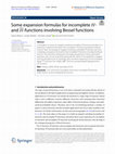 Research paper thumbnail of Some expansion formulas for incomplete H- and H̅-functions involving Bessel functions