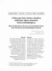 Research paper thumbnail of A EDUCAÇÃO FÍSICA FRENTE A TEMÁTICA AMBIENTAL: alguns elementos teórico-metodológicos