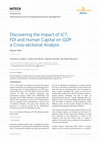 Research paper thumbnail of Discovering the Impact of ICT, FDI and Human Capital on GDP: A Cross-sectional Analysis