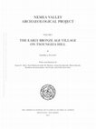 Research paper thumbnail of NEmEA VALLEY ARcHAEOLOGIcAL pROjEcT VOLUmE I THE EARLY BRONZE AGE VILLAGE ON TSOUNGIZA HILL With contributions by