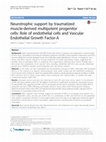 Research paper thumbnail of Neurotrophic support by traumatized muscle-derived multipotent progenitor cells: Role of endothelial cells and Vascular Endothelial Growth Factor-A