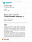 Research paper thumbnail of Comment réunifier le constructivisme génétique por/by Marc Joly & Frédéric Lebaron