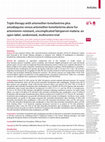 Research paper thumbnail of Triple therapy with artemether-lumefantrine plus amodiaquine versus artemether-lumefantrine alone for artemisinin-resistant, uncomplicated falciparum malaria: an open-label, randomised, multicentre trial