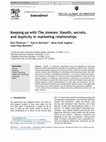 Research paper thumbnail of Keeping up with The Joneses: Stealth, secrets, and duplicity in marketing relationships