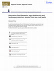 Research paper thumbnail of Alternative Food Networks, agro-biodiversity and landscape protection: lessons from two rural parks