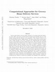 Research paper thumbnail of Computational Approaches for Grocery Home Delivery Services