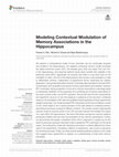 Research paper thumbnail of Modeling Contextual Modulation of Memory Associations in the Hippocampus