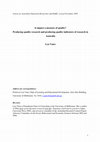 Research paper thumbnail of Is impact a measure of quality? Producing quality research and producing quality indicators of research in Australia