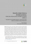 Research paper thumbnail of Inglês Como Língua Internacional: Por Uma Pedagogia Intercultural Crítica (English as an International Language: For a Critical Intercultural Pedagogy)