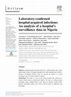 Research paper thumbnail of Laboratory-confirmed hospital-acquired infections: An analysis of a hospital's surveillance data in Nigeria