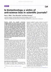 Research paper thumbnail of Author&apos;s personal copy Is biotechnology a victim of anti-science bias in scientific journals?