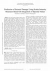 Research paper thumbnail of Prediction Of Seismic Damage Using Scalar Intensity Measures Based On Integration Of Spectral Values