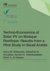 Research paper thumbnail of Techno-Economics of Solar PV on Mosque Rooftops: Results from a Pilot Study in Saudi Arabia