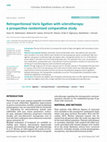 Research paper thumbnail of Retroperitoneal Varix ligation with sclerotherapy: a prospective randomized comparative study