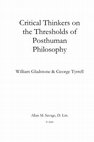 Research paper thumbnail of Critical Thinkers on the Thresholds of Posthuman Philosophy: William Gladstone and George Tyrrell