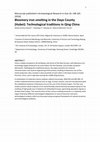 Research paper thumbnail of Bloomery iron smelting in the Daye County (Hubei): Technological traditions in Qing China