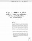 Research paper thumbnail of Concepciones de taller lúdico-creativo: miradas de los estudiantes de preescolar