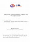 Research paper thumbnail of Anthropologies Numériquesinvitation au dialogue entre sciences et art numérique