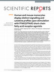 Research paper thumbnail of Human and mouse monocytes display distinct signalling and cytokine profiles upon stimulation with FFAR2/FFAR3 short-chain fatty acid receptor agonists