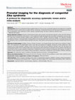 Research paper thumbnail of Prenatal imaging for the diagnosis of congenital Zika syndrome A protocol for diagnostic accuracy systematic review and/or meta-analysis