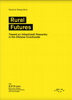 Research paper thumbnail of Rural Futures. Toward an Urban(ized) Peasantry in the Chinese Countryside