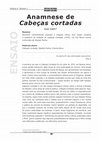 Research paper thumbnail of Anamnese de Cabeças cortadas