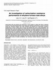 Research paper thumbnail of An investigation of carburization resistanceperformance of ethylene furnace tube alloys