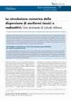 Research paper thumbnail of La simulazione numerica della dispersione di aeriformi tossici e radioattivi - Uno strumento di calcolo italiano