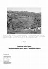 Research paper thumbnail of Cultural landscapes: l’inquadramento nella ricerca multidisciplinare