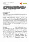 Research paper thumbnail of In Vitro Antimicrobial Screening of Metal Complexes of Schiff Base derived from Streptomycin and Amoxicillin: Synthesis, Characterization and Molecular Modelling