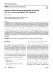 Research paper thumbnail of Diagnostic assay and technology advancement for detecting SARS-CoV-2 infections causing the COVID-19 pandemic