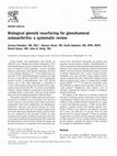 Research paper thumbnail of Biological glenoid resurfacing for glenohumeral osteoarthritis: a systematic review