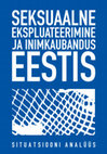 Research paper thumbnail of Seksuaalne ekspluateerimine ja inimkaubandus Eestis