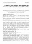 Research paper thumbnail of The Impact of Board Directors, Audit Committee and Ownership on Financial Performance and Firms Value