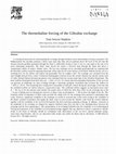 Research paper thumbnail of The thermohaline forcing of the Gibraltar exchange