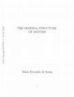 Research paper thumbnail of The General Structure of Matter