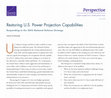 Research paper thumbnail of Restoring U.S. Power Projection Capabilities: Responding to the 2018 National Defense Strategy