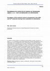 Research paper thumbnail of Paradigms of the malarial control in Guatemala in the 20th and 21st centuries moving from eradication to elimination