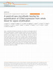 Research paper thumbnail of A point-of-care microfluidic biochip for quantification of CD64 expression from whole blood for sepsis stratification