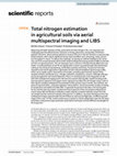 Research paper thumbnail of Total nitrogen estimation in agricultural soils via aerial multispectral imaging and LIBS