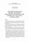 Research paper thumbnail of Enacting nationalist history: Buildings, processions and sound in the making of a village in Central India