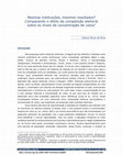 Research paper thumbnail of Mesmas instituições, mesmos resultados? Comparando o efeito da competição eleitoral sobre os níveis de concentração de votos