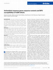 Research paper thumbnail of Anti-Oxidant Response Genes sequence variants and BPD susceptibility in VLBW infants