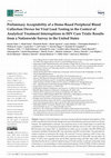 Research paper thumbnail of Preliminary Acceptability of a Home-Based Peripheral Blood Collection Device for Viral Load Testing in the Context of Analytical Treatment Interruptions in HIV Cure Trials: Results from a Nationwide Survey in the United States