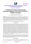 Research paper thumbnail of Evaluating the Impact of Routing and Queuing Techniques on the QoS of VoIP Over IP/MPLS Networks