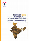 Research paper thumbnail of Fairwork India Ratings 2021: Labour Standards in the Platform Economy