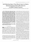 Research paper thumbnail of Self-Matching Space-Time Block Codes for Matrix Kalman Estimator-Based ML Detector in MIMO Fading Channels