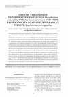 Research paper thumbnail of GENETIC VARIATION OF ENTOMOPATHOGENIC FUNGI, Metarhizium anisopliae AND Isaria amoenerosea AND THEIR PATHOGENICITY AGAINST SUBTERRANEAN TERMITE, Coptotermes curvignathus