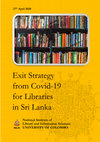 Research paper thumbnail of Exit Strategy from Covid-19 for Libraries in Sri Lanka